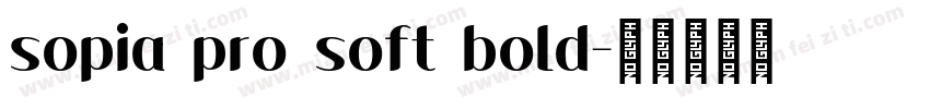 sopia pro soft bold字体转换